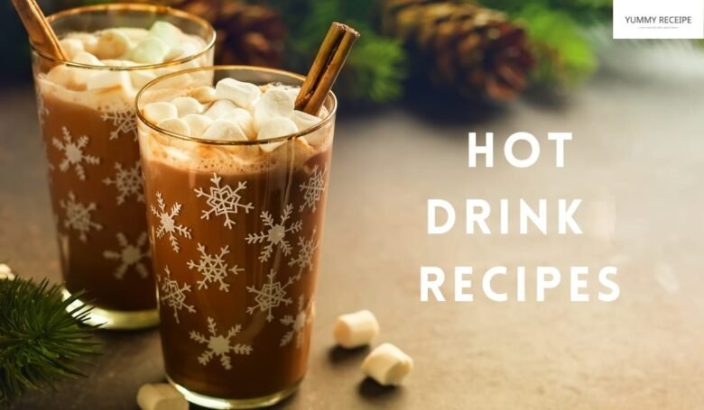 Hot drink recipes