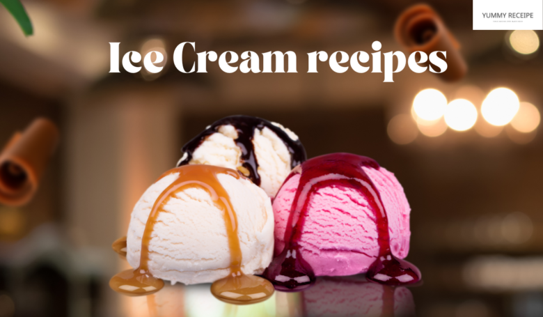 Ice cream recipes