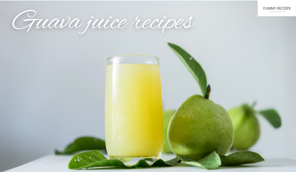 guava juice recipes