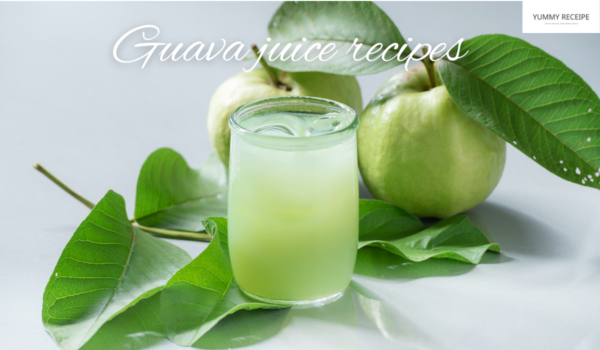 guava juice recipes