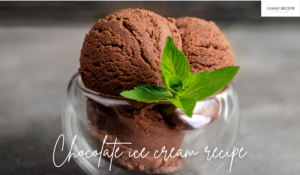chocolate ice cream recipe